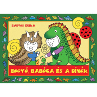Bogyó, Babóca e i dinosauri - libro di fiabe - Pagony