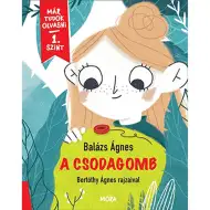Móra: Ágnes Balázs - Il fungo magico - So già leggere livello 1