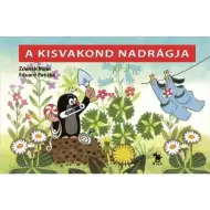 Móra: Zdeněk Miler - Il piccolo talpone e i pantaloni (libro illustrato)