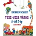 Móra: Richard Scarry - La città di Tesz-Vesz dalla A alla Z